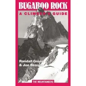 USED-Bugaboo Rock: A Climber's Guide by Randall Green (Paperback)