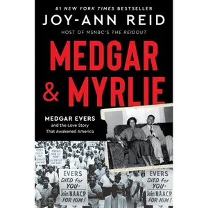 Medgar and Myrlie: Medgar Evers and the Love Story That Awakened America Paperback – January 14, 2025