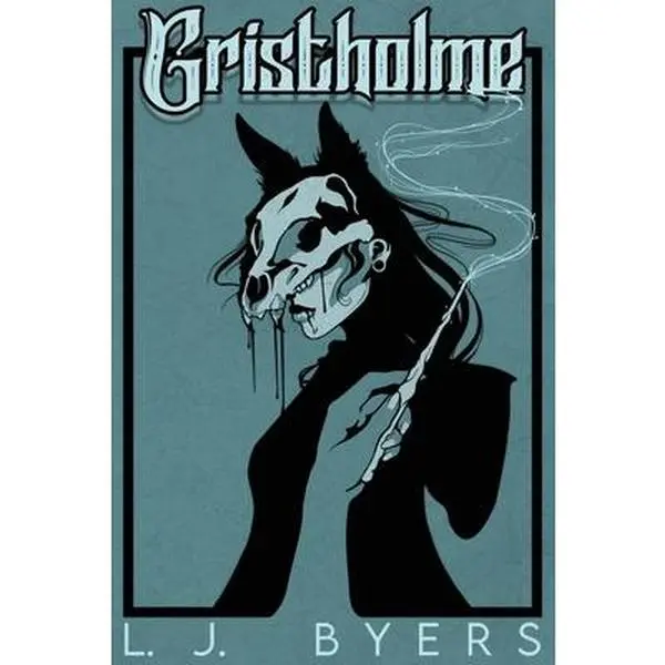 Gristholme -- L. J. Byers - Paperback