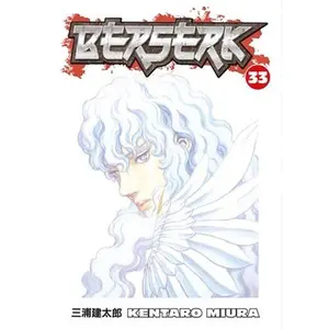 Berserk, Volume 33 -- Kentaro Miura - Paperback