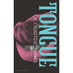 Tongue: A Cognitive Hazard - Chase Hughes