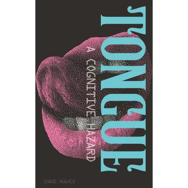 Tongue: A Cognitive Hazard - Chase Hughes
