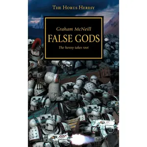 Horus Heresy - False Gods -- Graham McNeill - Paperback