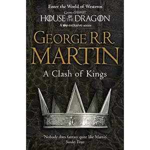 USED-A Clash of Kings: The bestselling classic epic fantasy series behind the award-winning HBO and Sky TV show and phenomenon GAME OF THRONES (A Song of Ice and Fire) (Book 2) by George R.R. Martin (Paperback)