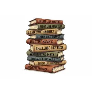 Inspirational Leaders Book Stack DTF Transfer | Inspirational Black History Leaders | Ready to Press Transfer