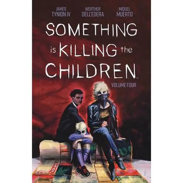 Something Is Killing the Children Vol. 4 -- James Tynion IV - Paperback