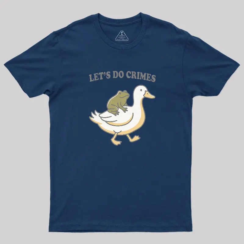 Let's Do Crime Geek T-Shirt