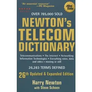 USED-Newton's Telecom Dictionary: Telecommunications, Networking, Information Technologies, The Internet, Wired, Wireless, Satellites and Fiber by Harry Newton (Paperback)