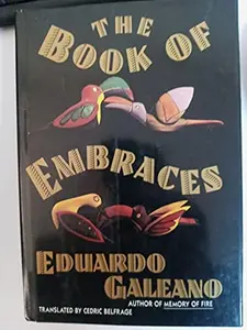 USED-The Book of Embraces by Eduardo Galeano (Hardcover)