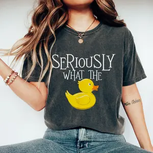 Seriously What The Duck - Duck Lover Pun T-Shirt