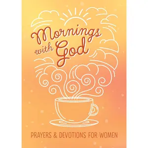 Women's Devotional Book - Mornings with God: Prayers and Devotions (Collectibles, Comic & Manga-Related Spiritual Reading Material)