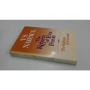 USED-THE RETURN OF EVA PERON, WITH THE KILLINGS IN TRINIDAD by V. S. Naipaul (Hardcover)