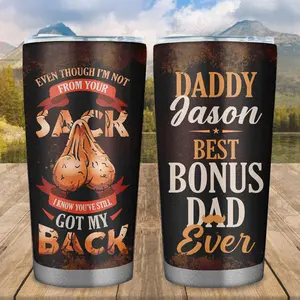 Personalized Even Though I'm Not From Your Sack 20oz Tumbler - Birthday Step Dad Gifts From Daughter Son Kids -Christmas Father's Day Gift For Stepdad