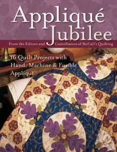 USED-Applique Jubilee: 16 Quilt Projects With Hand, Machine & Fusible Applique by McCall's Magazine (Paperback)