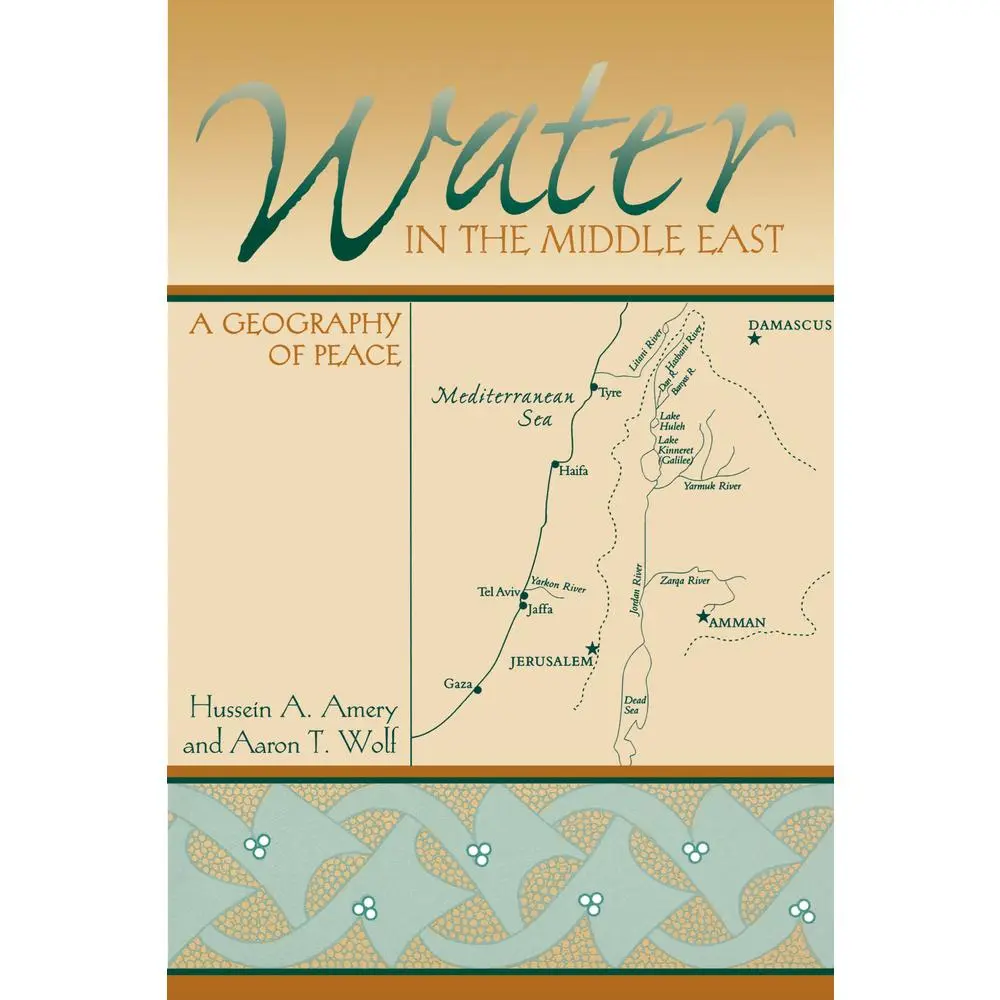 USED Book - Water in the Middle East: A Geography of Peace by Amery, Hussein A. (Paperback) - english