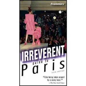 USED-Frommer's Irreverent Guide to Paris by Alec Lobrano (Paperback)