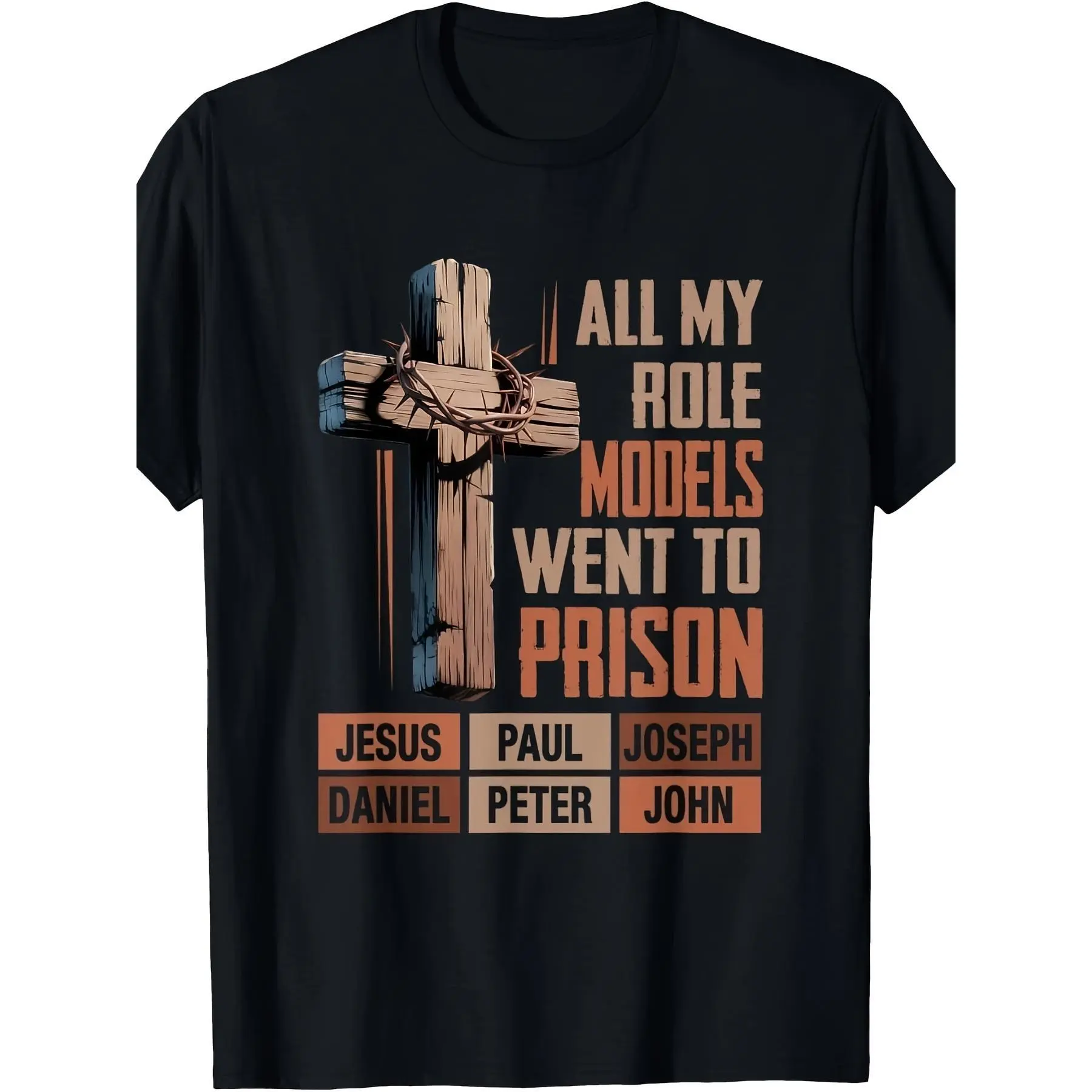 All My Role Models Went To Prison Vintage Cross Faith Cotton Crewneck T-Shirt, Christian Religious Casual Short Sleeve Top, Faith Gift Daily Outfit funny meme