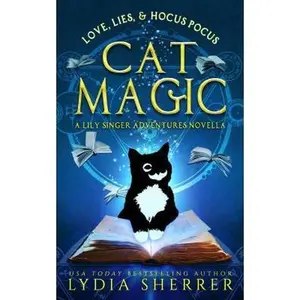 USED-Love, Lies, and Hocus Pocus Cat Magic: A Lily Singer Adventures Novella by Sherrer, Lydia (Paperback)