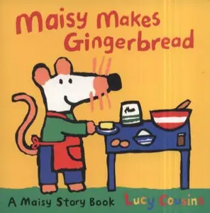 USED-Maisy Makes Gingerbread by Lucy Cousins (Paperback)