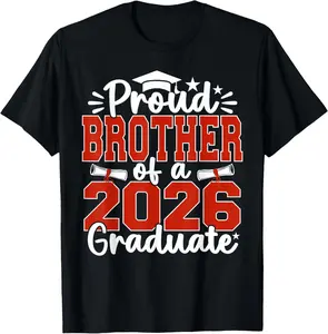 100%cotton Proud Brother Of A Class Of 2026 Graduate Senior Graduation T-Shirt
