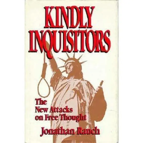 USED Book - Kindly Inquisitors: The New Attacks on Free Thought by Jonathan Rauch (Hardcover) - english