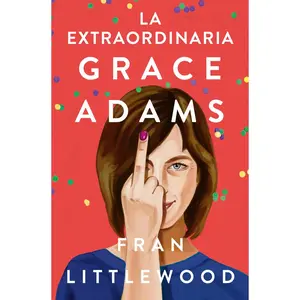 USED-La Extraordinaria Grace Adams / Amazing Grace Adams by Littlewood, Fran (Paperback)