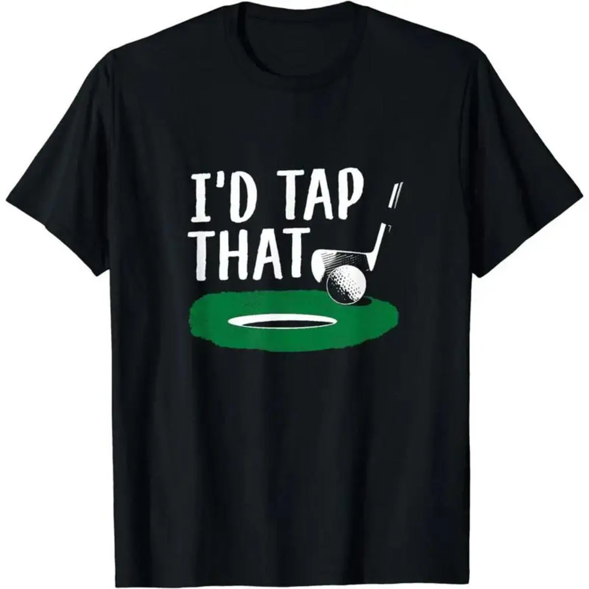 Funny 'I'd Tap That' Golf T-Shirt for Men, Casual Short Sleeve Graphic Streetwear Top in Soft Cotton, Gift for Golfers, Tshirt, Basic, Shortsleeve, Print, Round Neck, Cargo, Standard Fit