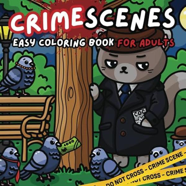 Crime scenes coloring book for adults: Bold and Easy Designs for Stress Relief and Relaxation, 40 Hand-Drawn Illustrations for Dark Humor Lovers