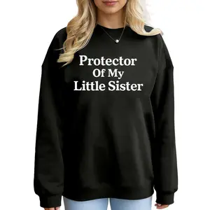 Classic Family Loyalty Sweatshirt – Protector of My Little Sister Long Sleeve