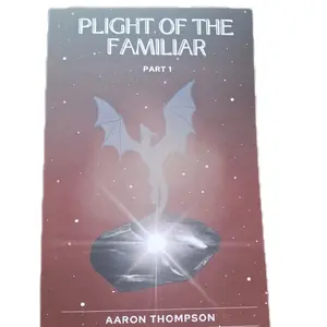Plight of the Familiar Part 1 of the Familiars Trilogy