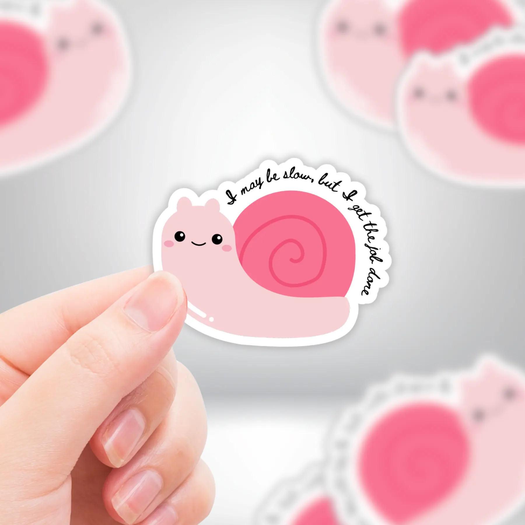 "I May Be Slow, But I Get The Job Done" Cute Pink Snail Mental Health Sticker