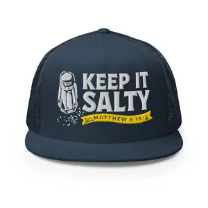 Keep It Salty Trucker Cap - Structured Five-Panel High Profile Snapback - 47% Cotton 28% Nylon 25% Polyester - Matthew 5:13 Reminder Hat