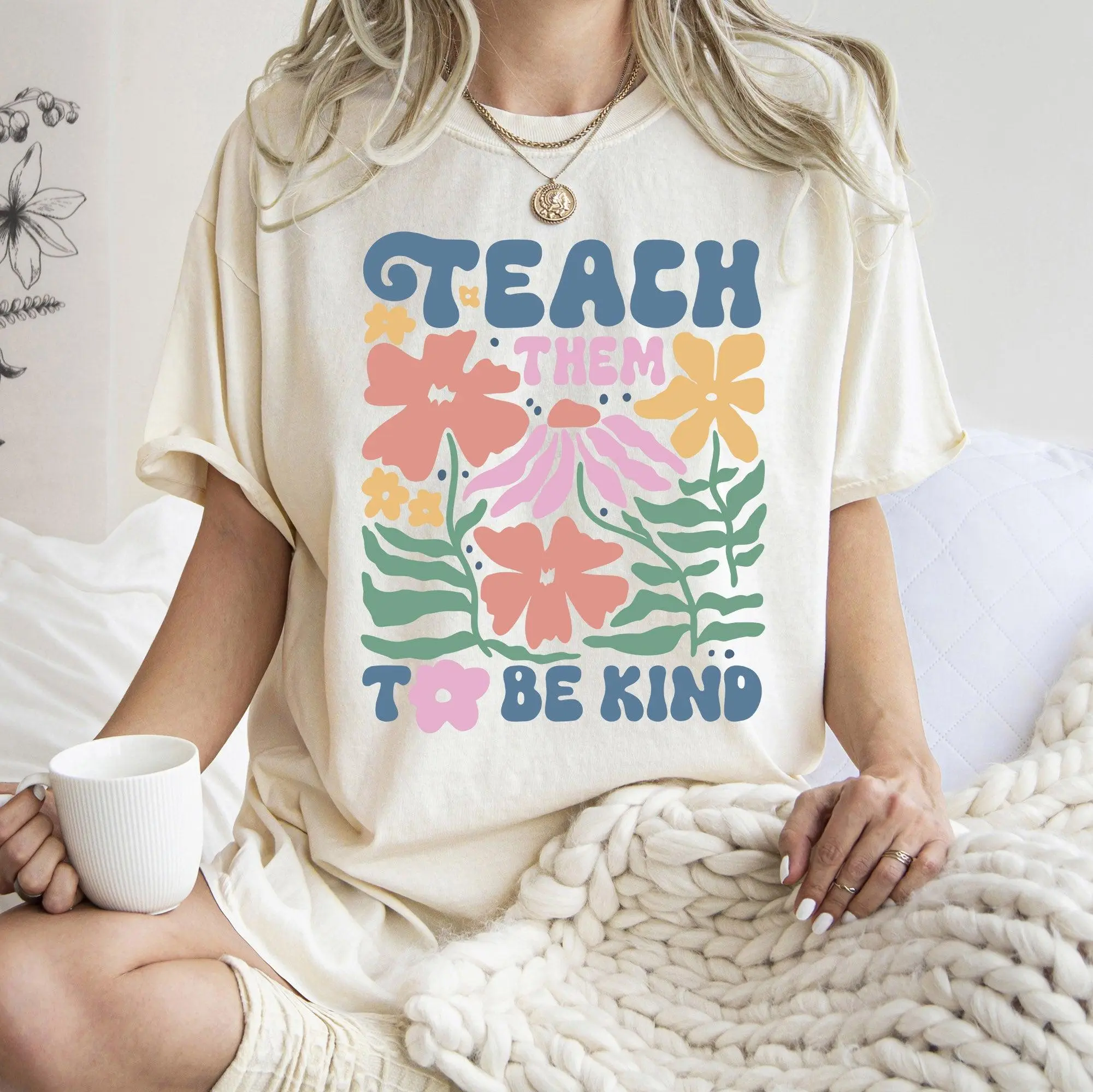 Teach Them To Be Kind, Teacher, Boho, Floral, Back to School, First Day of School, Cute, Teacher Appreciation, Coquette, Comfort Colors T-Shirt