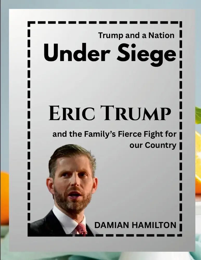 Used English Book - Trump and a Nation Under Siege: Eric Trump and the Family's Fierce Fight for Our Country by Damian Hamilton (2025 Edition, Soft Cover)