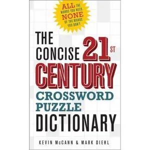 USED-The Concise 21st Century Crossword Puzzle Dictionary by McCann, Kevin (Paperback)