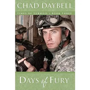 USED-Days of Fury (Times of Turmoil - Book Three) by Chad Daybell (Paperback)