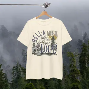 Twilight Quote Bella Where Have You Been Tee - Funny & Stylish Shirt For Fans