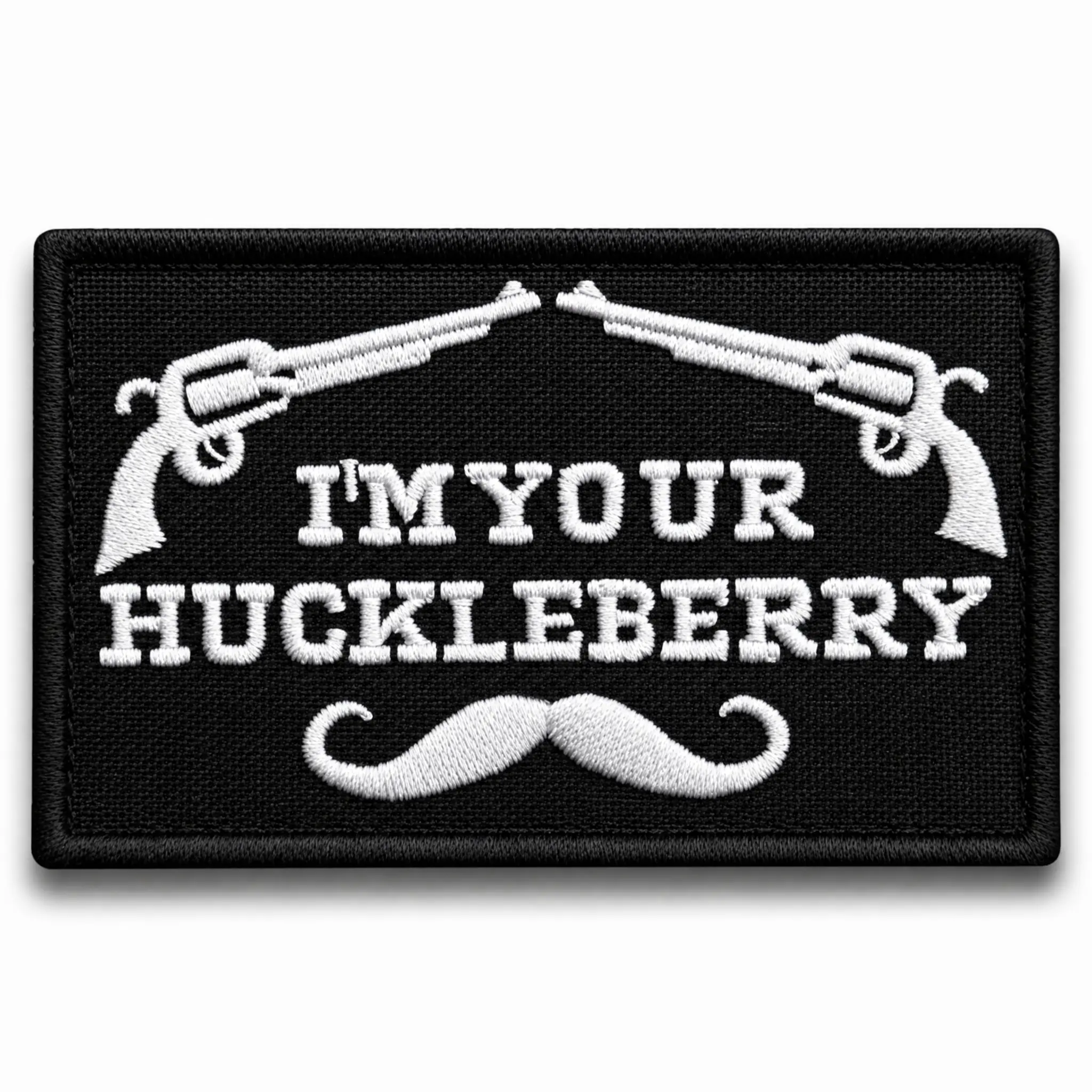 I'm Your Huckleberry Patch, Embroidered Tactical Hook & Loop