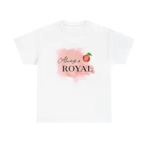 Always a Royal T-Shirt