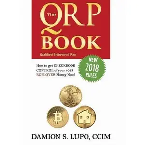 USED-The QRP Book: How to get Checkbook Control of your 401k money now by Damion S Lupo (Paperback)