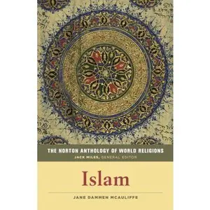 USED-The Norton Anthology of World Religions: Islam: Islam by McAuliffe, Jane Dammen (Paperback)