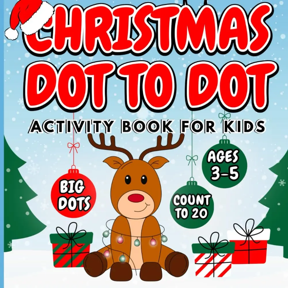 Christmas Dot To Dot Activity Book For Kids Ages 3-5:: Connect The Dots, Learning Numbers 1-20, Coloring, Boys & Girls