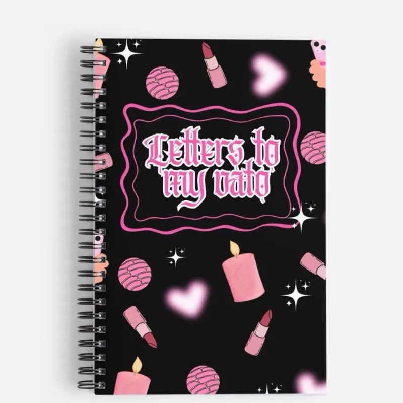 Letters to my Vato Notebook