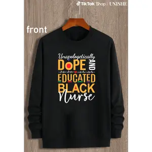 100% Unapologetically Dope & Educated Black Nurse Long Sleeve Sweatshirt Hoodied Essential Cotton Sweaters Hoodied Sweaters for All Genders