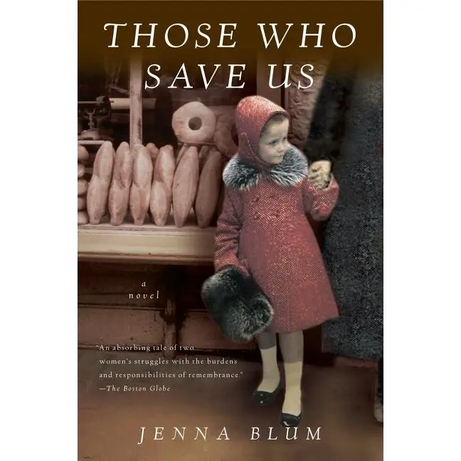 Those Who Save Us by Jenna Blum [Paperback Book]