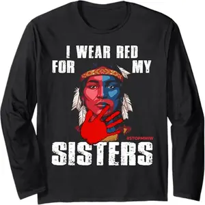 Mmiw Native Indian American I Wear Red for Sisters Stop MMIW Long Sleeve T-Shirt