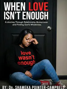 WHEN LOVE ISN'T ENOUGH