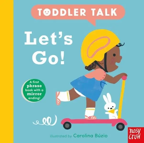 Toddler Talk: Let's Go! English Book for Babies and Toddlers - Carolina Búzio New Series Board Book, 0.95 lbs, 8.3"h x 8.3"l x 0.7"w, Free Nosy Crow Stories Aloud(r) Audiobook for Park Trips
