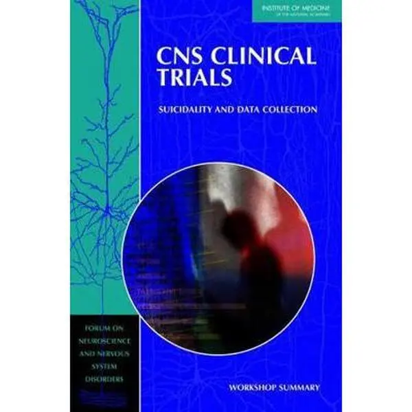 USED-CNS Clinical Trials: Suicidality and Data Collection: Workshop Summary by Institute of Medicine (Paperback)
