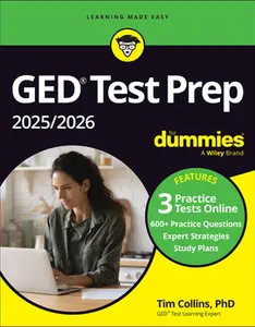 GED Test Prep 2025/2026 for Dummies: Book + 3 Practice Tests Online -- Tim Collins, Paperback